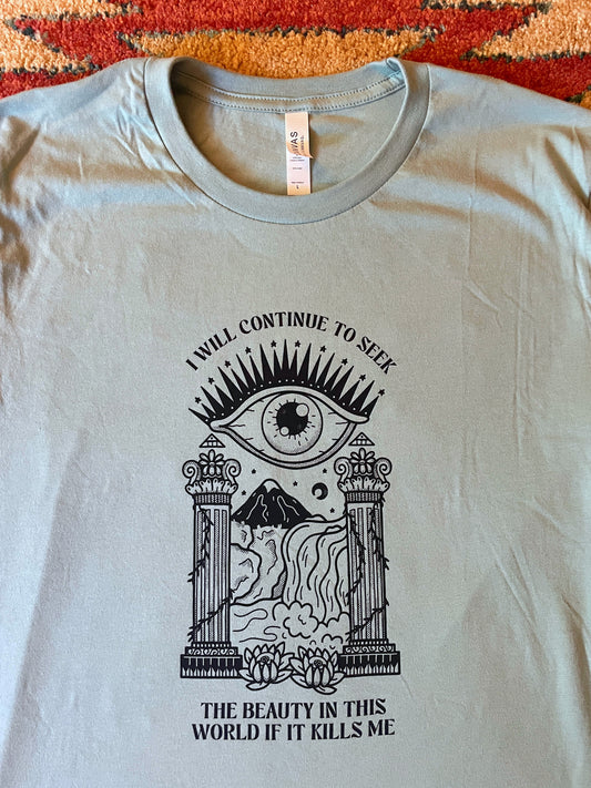 Seek the Beauty Tee Shirt