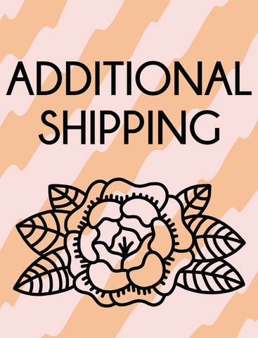 Additional Shipping Fee