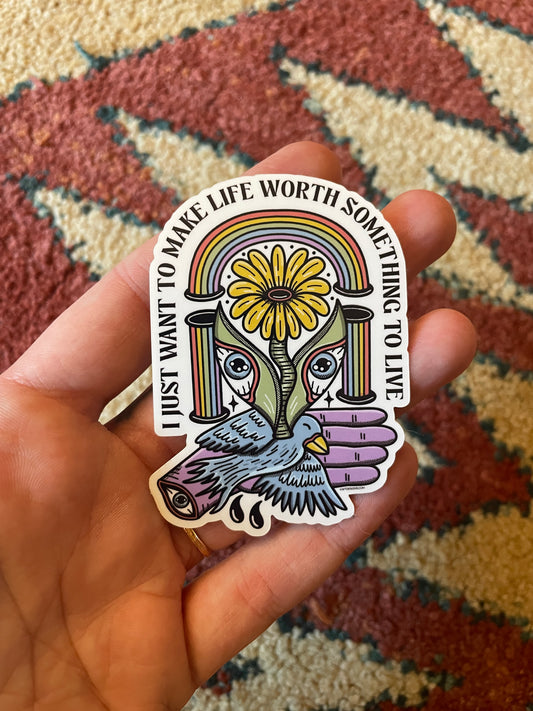 Life Worth Living Sticker