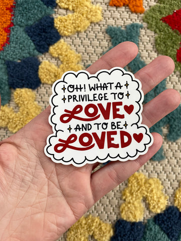 To Be Loved Sticker