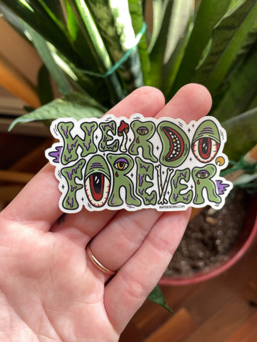 Weirdo Forever Sticker
