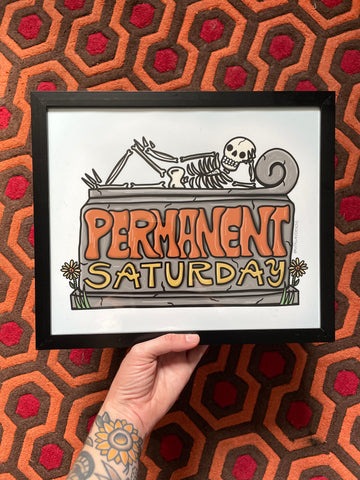 FRAMED Permanent Saturday Art Print
